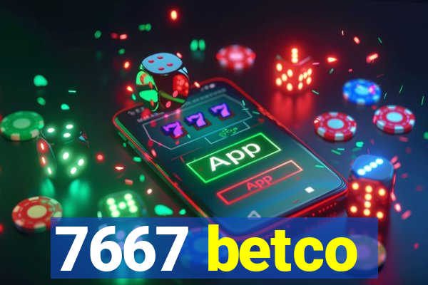 7667 betco